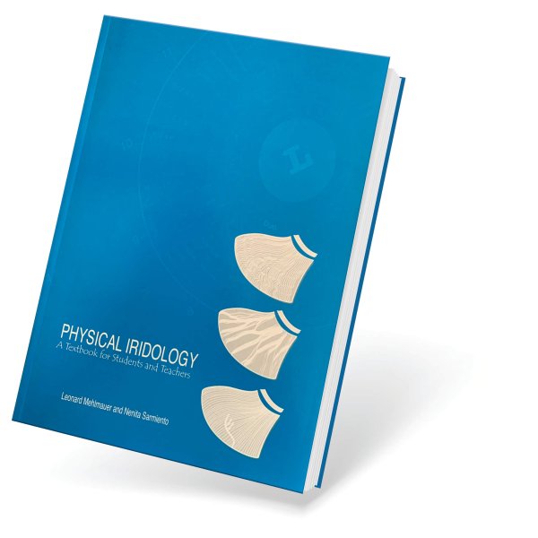 PHYSICAL IRIDOLOGY, A Textbook for Students and Teachers