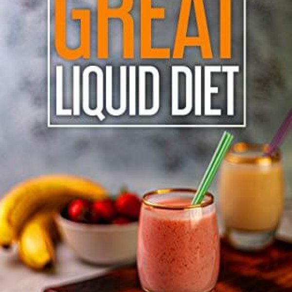 The GREAT  LIQUID DIET Book